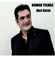 Osman Yılmaz - Hara Xersiz