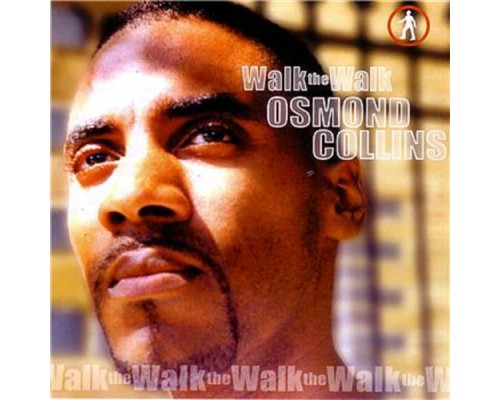 Osmond Collins - Walk The Walk