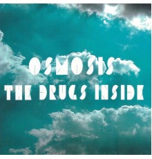 Osmosis - The Drugs Inside