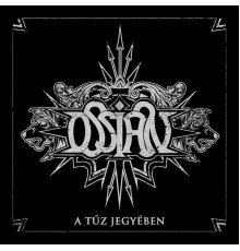 Ossian - A Tűz jegyében