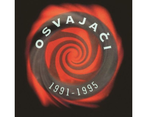 Osvajaci - Osvajaci 1991 - 1995