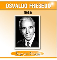 Osvaldo Fresedo - (1928)