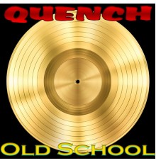 Osvaldo Ursano - Quench Old Shool