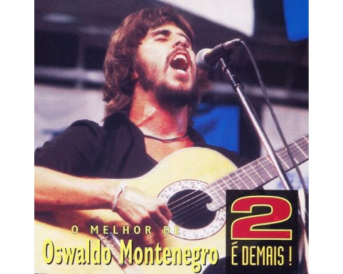 Oswaldo Montenegro - 2 é demais!