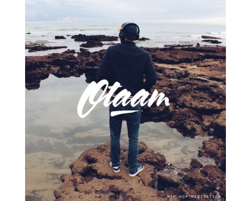 Otaam - Hip Hop Meditation