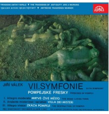 Otakar Trhlík, Janáček Philharmonic Orchestra Ostrava - Bárta: Symphony No. 3 - Válek: Symphony No. 7 "Pompeian Frescoes"