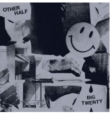 Other Half - Big Twenty