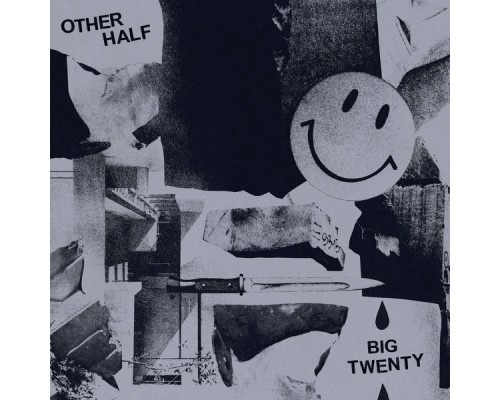 Other Half - Big Twenty