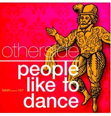 Otherside - People Like to Dance