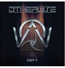 Otherwise - Defy