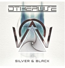 Otherwise - Silver & Black