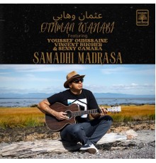 Othman Wahabi - Samadhi Madrasa