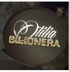 Otilia - Bilionera