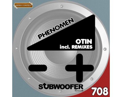 Otin - Phenomen  (Remix Contest)