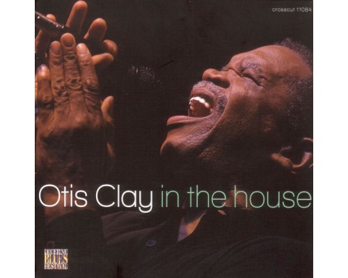 Otis Clay - In the House