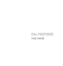 Oto Pestner - Moji Metulji