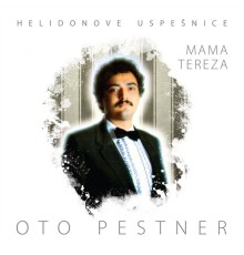 Oto Pestner - Helidonove uspešnice