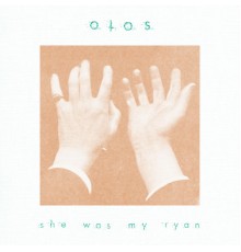 Otos - She Was My Ryan