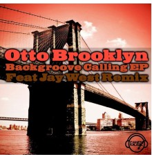 Otto Brooklyn - Backgroove Calling EP