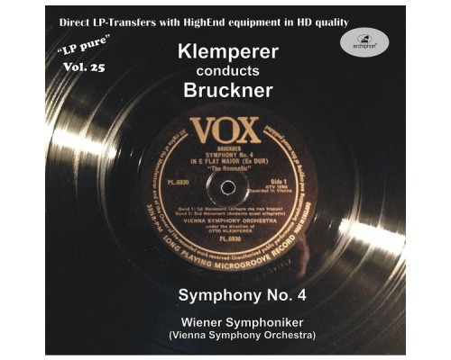 Otto Klemperer - Wiener Symphoniker - LP Pure, Vol. 25: Klemperer Conducts Bruckner - Symphony n°4