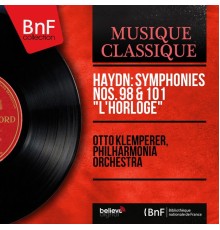 Otto Klemperer, Philharmonia Orchestra - Haydn: Symphonies Nos. 98 & 101 "L'horloge" (Stereo Version)