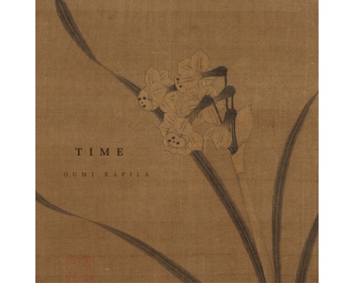 Oumi Kapila - Time