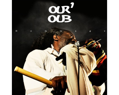 Ouroub' - Hommage