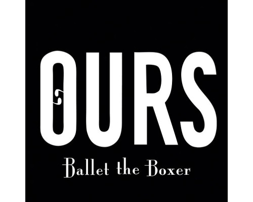 Ours - Ballet the Boxer