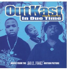 OutKast - In Due Time