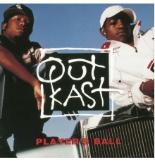 OutKast - Player's Ball