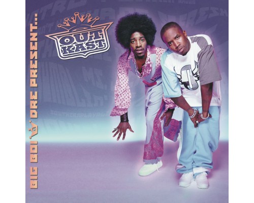 OutKast - Big Boi & Dre Present...OutKast