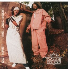 OutKast - Ms. Jackson / Sole Sunday