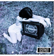 Outdate Electro - You Crave This