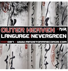 Outer Heaven - Language/Nevergreen