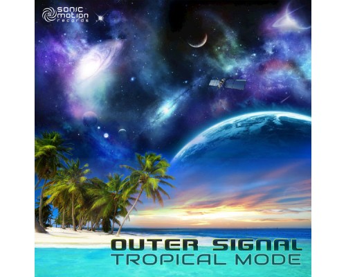 Outer Signal - Tropical Mode