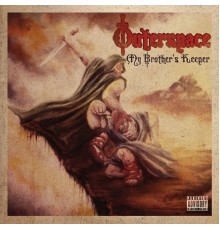 Outerspace - My Brother's Keeper