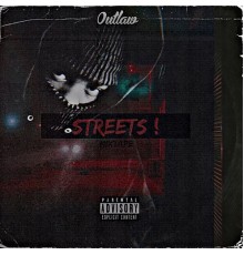 Outlaw - Streets Mixtape