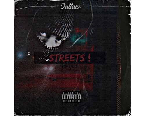 Outlaw - Streets Mixtape