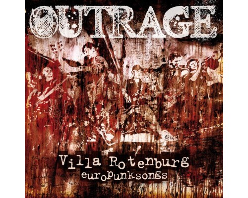 Outrage - Villa Rotenburg (Europunksongs)