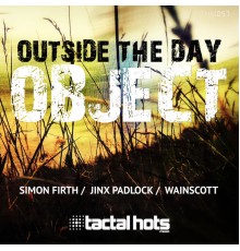 Outside The Day - Object