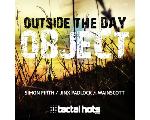 Outside The Day - Object