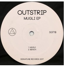 Outstrip - Mugli Ep (Original Mix)