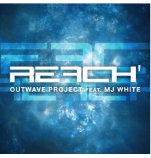 Outwave Project - Reach'