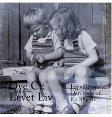 Ove C. - Levet Liv