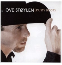 Ove Støylen - Dusty Boots