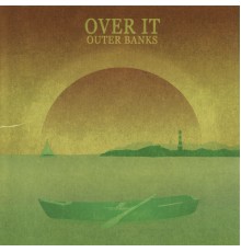 Over It - Outer Banks