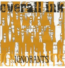 Overall Ink - Ignorants