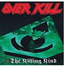 Overkill - The Killing Kind