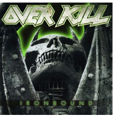 Overkill - Ironbound