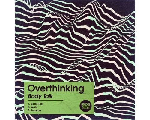 Overthinking - Body Talk